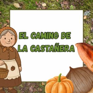 El camino de la castañera