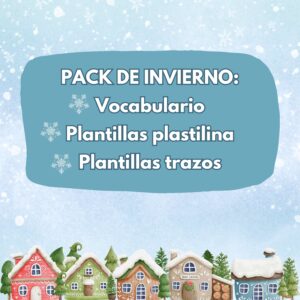 Pack invierno: Vocabulario, plantillas plastilina, plantillas trazos.